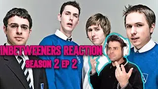 Реакция на 2 серию 2 сезона сериала &laquo;The Inbetweeners&raquo; (первое впечатление) от канадского зрителя.
