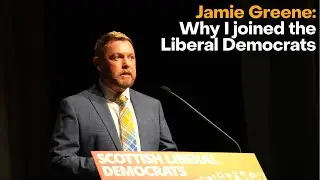 Jamie Greene: Why I left the Conservatives and joined the Liberal Democrats