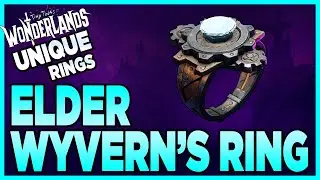 Tiny Tina's Wonderlands | Elder Wyvern's Ring - Unique Ring Guide Showcase