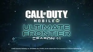 Call of Duty&reg;: Mobile - Official Season 11: Ultimate Frontier Trailer