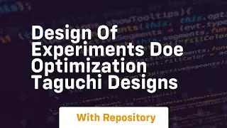Design of experiments doe optimization taguchi designs