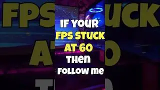Fix FPS stuck at 60FPS in all games even with Good GPU/ High Refresh Rate Display | 60FPS cap fixed