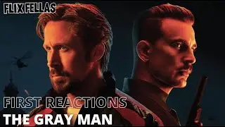 The Gray Man - First Reactions
