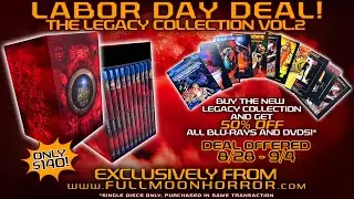 Labor Day Deal! Legacy Collection Vol 2 + FREE disc offer | Full Moon Features