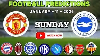 Football Predictions Sunday, 11 January 2026 | Possible Results, & Correct Score | Football Pickz