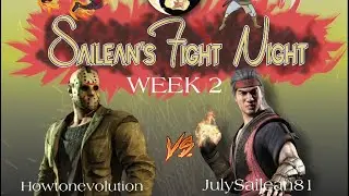 Howtonevolution Vs JulySailean81!  Sailean's Fight Night MKX Ft5 Exhibition WEEK 2