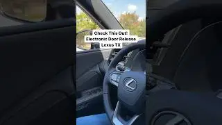 Electronic Door Release! Lexus TX