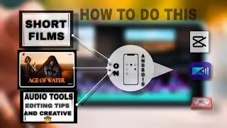 video editing tutorial on Android/how to edit videos on YouTube/short Film/android video editing!!!!