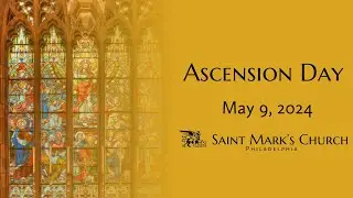 Ascension Day - 5.9.24