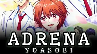 「Adrena」Yoasobi | Hana-Kimi Anime Full Opening Song
