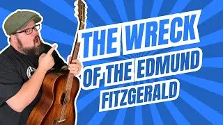 Learn This Classic Folk Song on Guitar | Edmund Fitzgerald Tutorial
