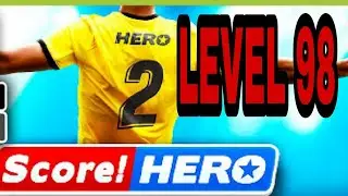 Score Hero 2 Level 98 Walkthrough