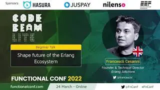 Shape future of the Erlang Ecosystem by Francesco Cesarini #CodeBEAMLite #FnConf 2022