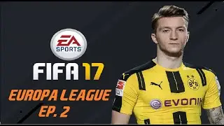 Europa league EP.2| EA Sports FIFA 17