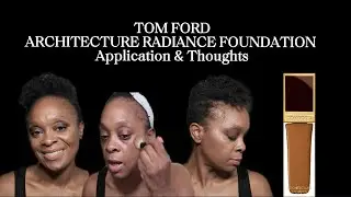 Testing, Testing the NEW Tom Ford Architecture Radiance Foundation | First Impressions