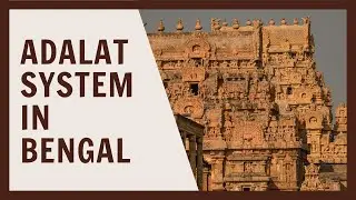 UNIT 4 Legal Development: Adalat System in Bengal