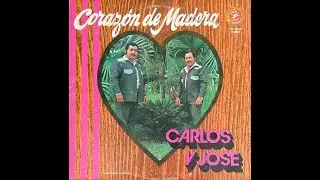 Carlos Y Jose - Pasado Presente Y Futuro