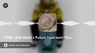 FREE - 808 Mafia x Future Type beat 