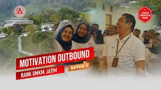 Motivation Outbound batch 1 - Bank UMKM Jawa Timur 2023 - Sonaliar - Codass Indonesia Group