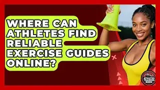 Where Can Athletes Find Reliable Exercise Guides Online? | Athletes Training Room News