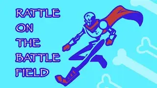 Rattle On The Battlefield (Animatic) || UT