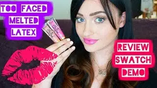 TooFaced Melted Latex Liquid Lipstick Review and Demo & Swatches | Rosa Klochkov