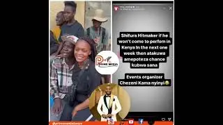 Tony Mwirigi asks event organizers to book Internet sensation Shifura for a concert in Kenya