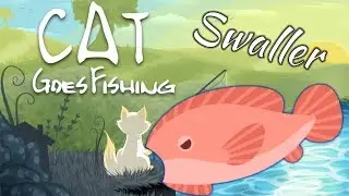 How to Catch a Swaller - Cat Goes Fishing: Caverns and Coral
