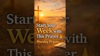 Start Your Week With This Monday Prayer 🙏 | 30 Seconds With God. #shorts #monday #prayer #fypシ