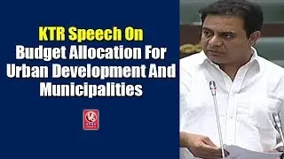 KTR Speech On Budget Allocation For Urban Development And Municipalities | TS Assembly | V6 News