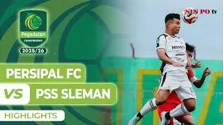 Persipal FC VS PSS Sleman - Highlights | Pegadaian Championship 2025/26 #Pekan4