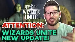📣New Wizards Unite Update!