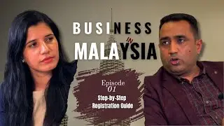 Company Registration in Malaysia | Full Guide for Foreigners & Locals