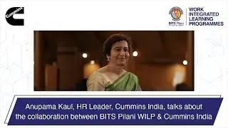 Anupama Kaul on BITS Pilani WILP & Cummins India Collaboration for Employee Learning and Growth