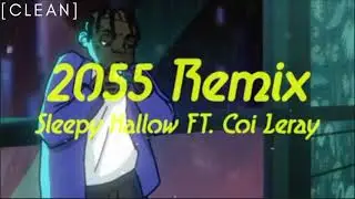 [CLEAN] Sleepy Hallow - 2055 ft. Coi Leray