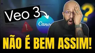 Veo 3 no Canva: você entendeu ERRADO (e tá perdendo tempo!)