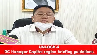 Arunachal:  Komkar Dulom,  DC Itanagar Capital Region briefing guidelines of unlock-4