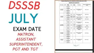 DSSSB MATRON, ASSISTANT SUPERITENDENT, PGT AND TGT EXAM DATE ANNOUNCED