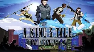 A King&rsquo;s Tale: Final Fantasy XV Full Walkthrough Gameplay - No Commentary (PS4 PRO)