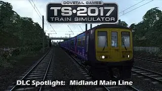 Train Simulator 2017: DLC Spotlight- Midland Main Line