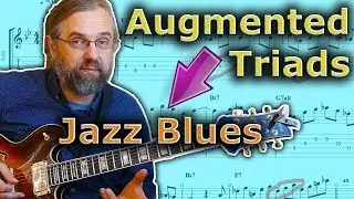 How to Use augmented triads in a jazz blues solo