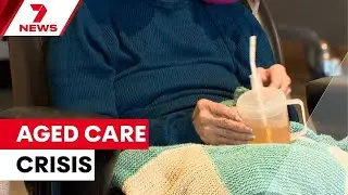 Aged care crisis deepens as dementia patients refused and seniors housed in hotels | 7NEWS