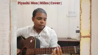 Piyashi Mon|Miles|Covered/Asad|