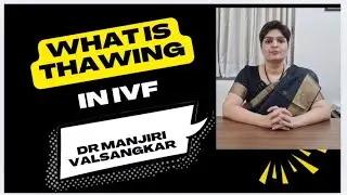 What's the technique of thawing in IVF  technology  ?