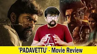 'Padavettu' Movie Review in Tamil | Nivin Pauly, Aditi Balan - Liju Krishna, Govind Vasantha