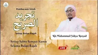 🔴LIVE || KULIAH SUBUH PEMBACAAN KITAB TAJRIDUS SORIH || BERSAMA KH MUHAMMAD YAHYA ROSYAD