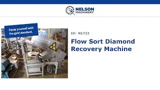 Flow Sort Diamond Recovery Machine - Inspection