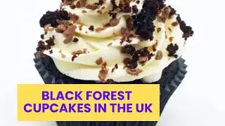 How to Find Black Forest Cupcakes in the UK: Sweet Treats to Your Doorstep