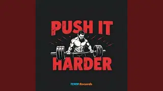 Push It Harder (Workout Session)