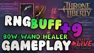 The Grind Continue  - Throne And Liberty - Wand/Bow Healer  #throneandliberty
